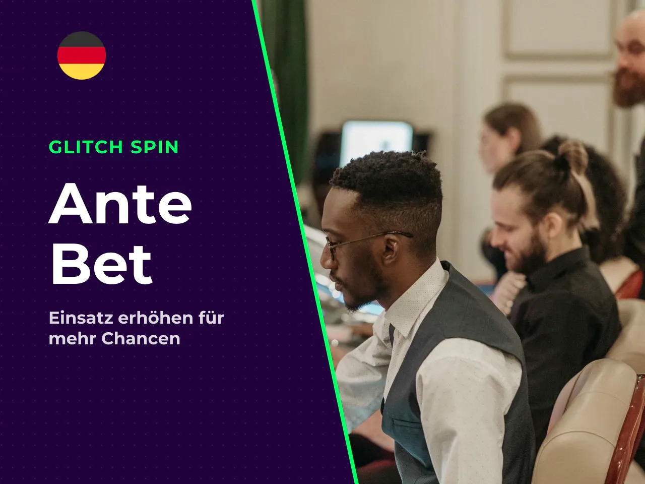 Ante Bet Einsatzmultiplikator 25 . Eine