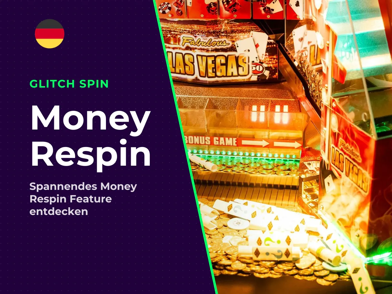 Money-Respin und die drei Jackpots. Das